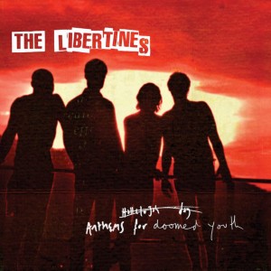 libertines-anthems-for-doomed-youth